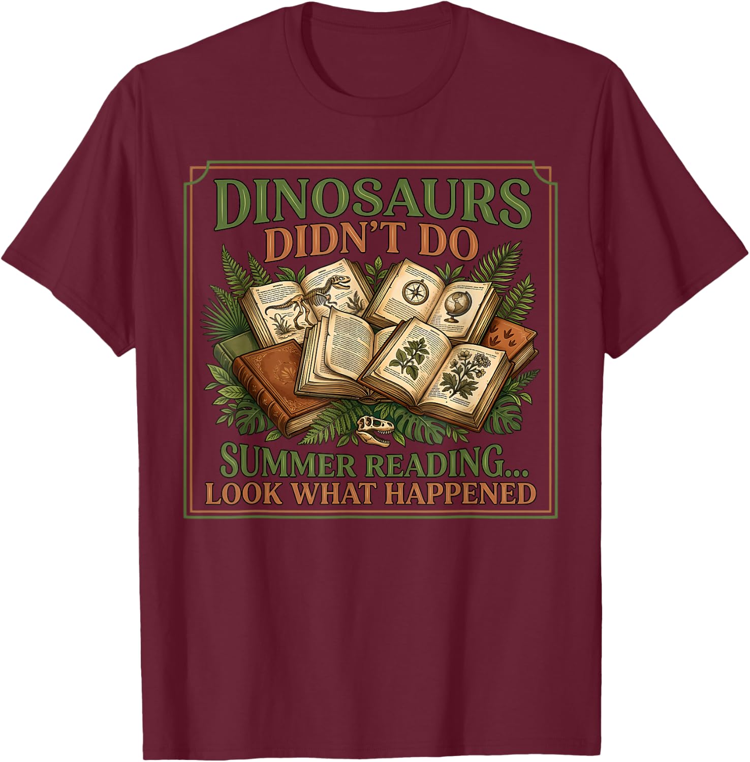 Dinosaurs Didn’t Do Summer Reading Vintage Botanic T-Shirt - T-Shirt | Maroon