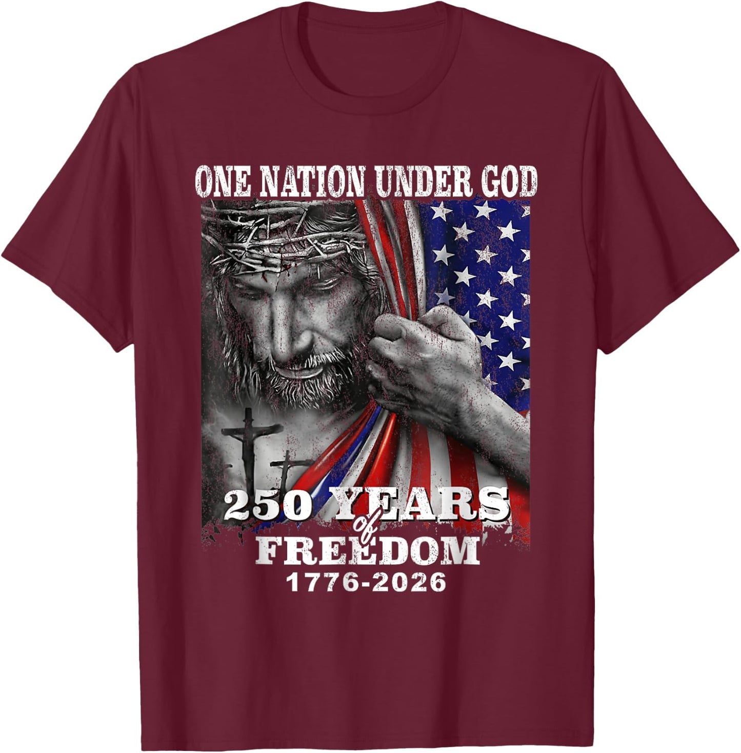 250 Years Freedom 1776 2026 250th 4th July Independence Day T-Shirt - T-Shirt | Maroon