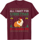 All I Want For Christmas Is A Guinea Pig Ugly Sweater T-Shirt - T-Shirt | Maroon