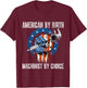 Machinist by Choice - American USA Flag CNC Machine Operator T-Shirt - T-Shirt | Maroon
