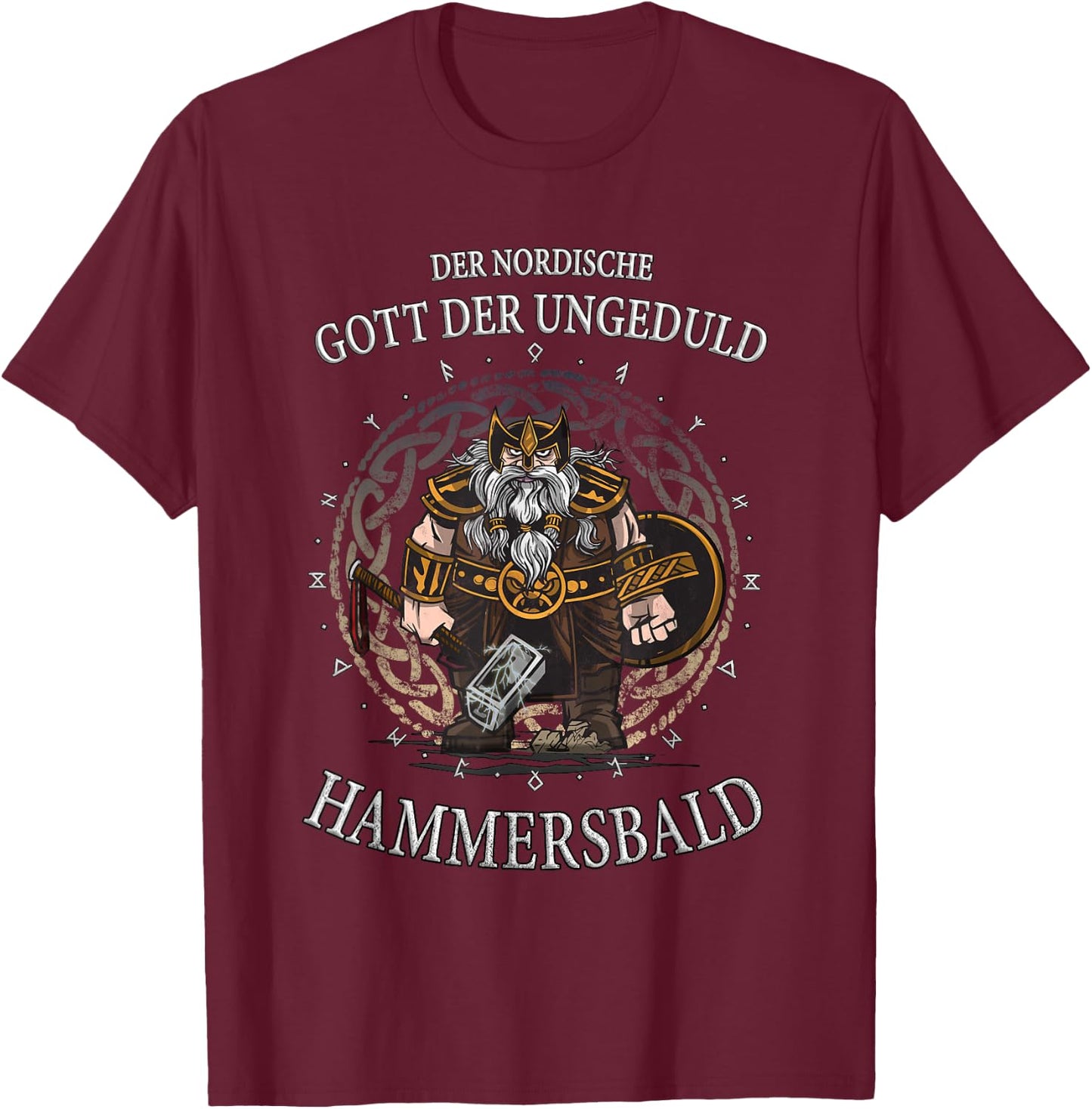 The Nordic God of Impatience Hammersbald T-Shirt - T-Shirt | Maroon