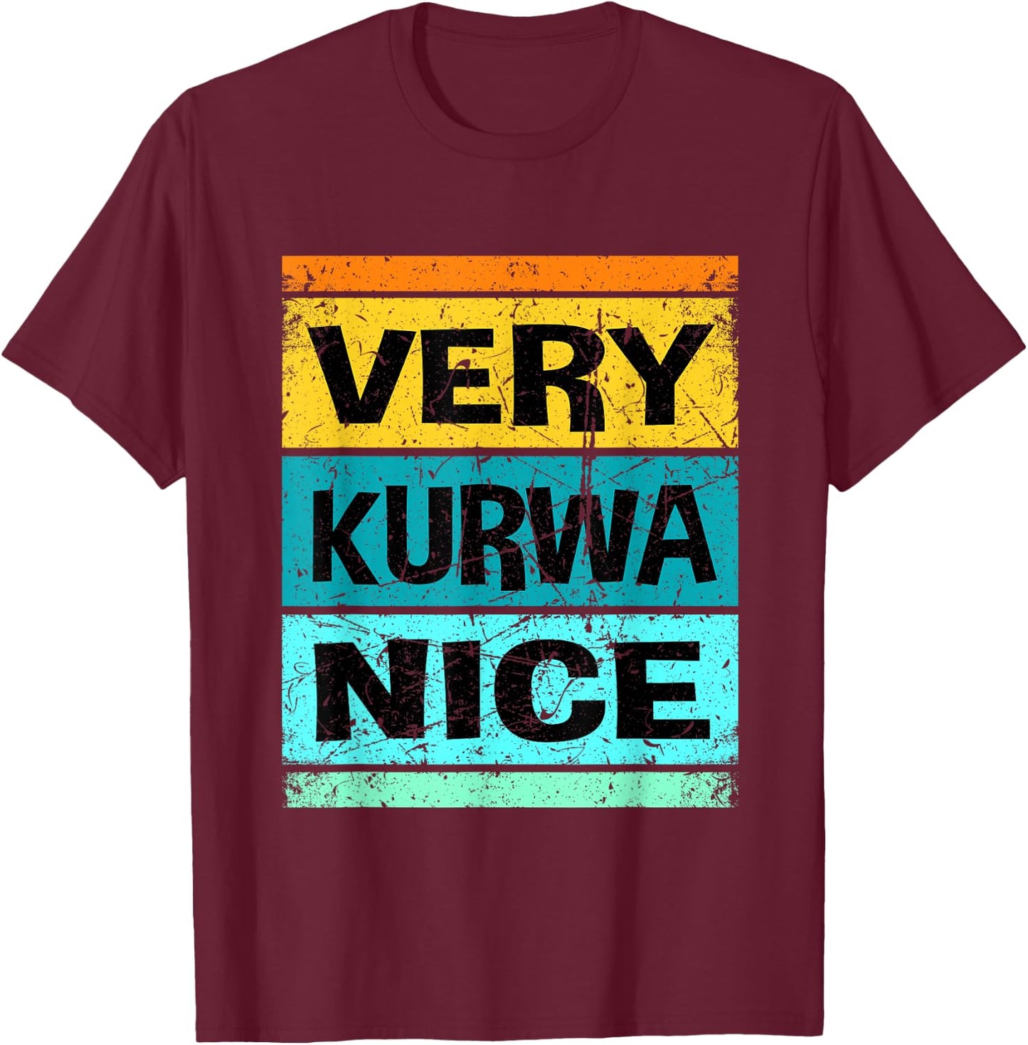 Retro Very Kurwa Nice Shirt Polen Shirt Polska T-Shirt - T-Shirt | Maroon