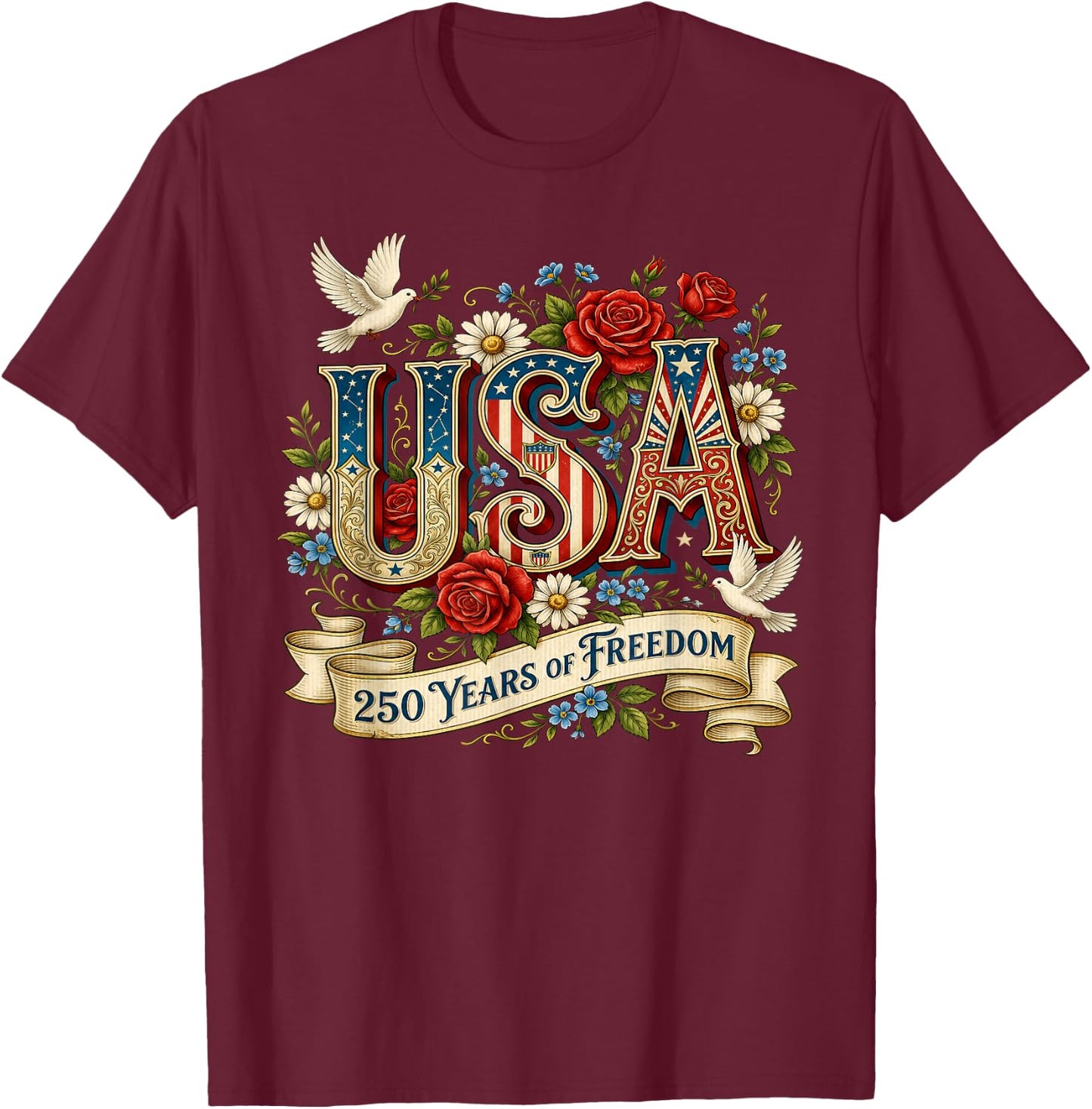 USA America 1776-2026 250 Years Freedom Happy 4th of July T-Shirt - T-Shirt | Maroon