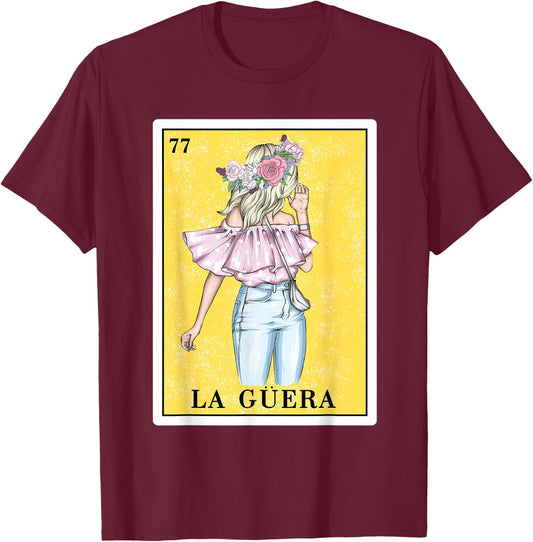 Funny Spanish-Mexican Bingo Gifts - La Guera T-Shirt - T-Shirt | Maroon