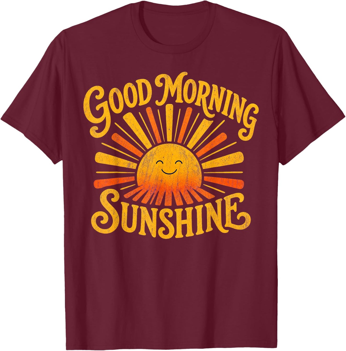 Good Morning Sunshine Vintage Retro Graphic T-Shirt - T-Shirt | Maroon