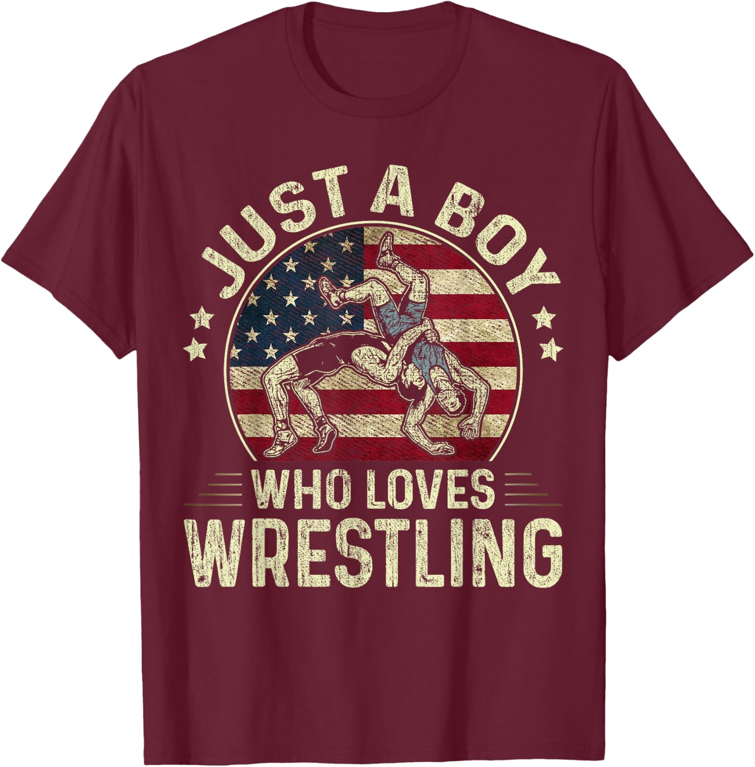 Just A Boy Who Loves Wrestling US Flag Patriotic Wrestler T-Shirt - T-Shirt | Maroon