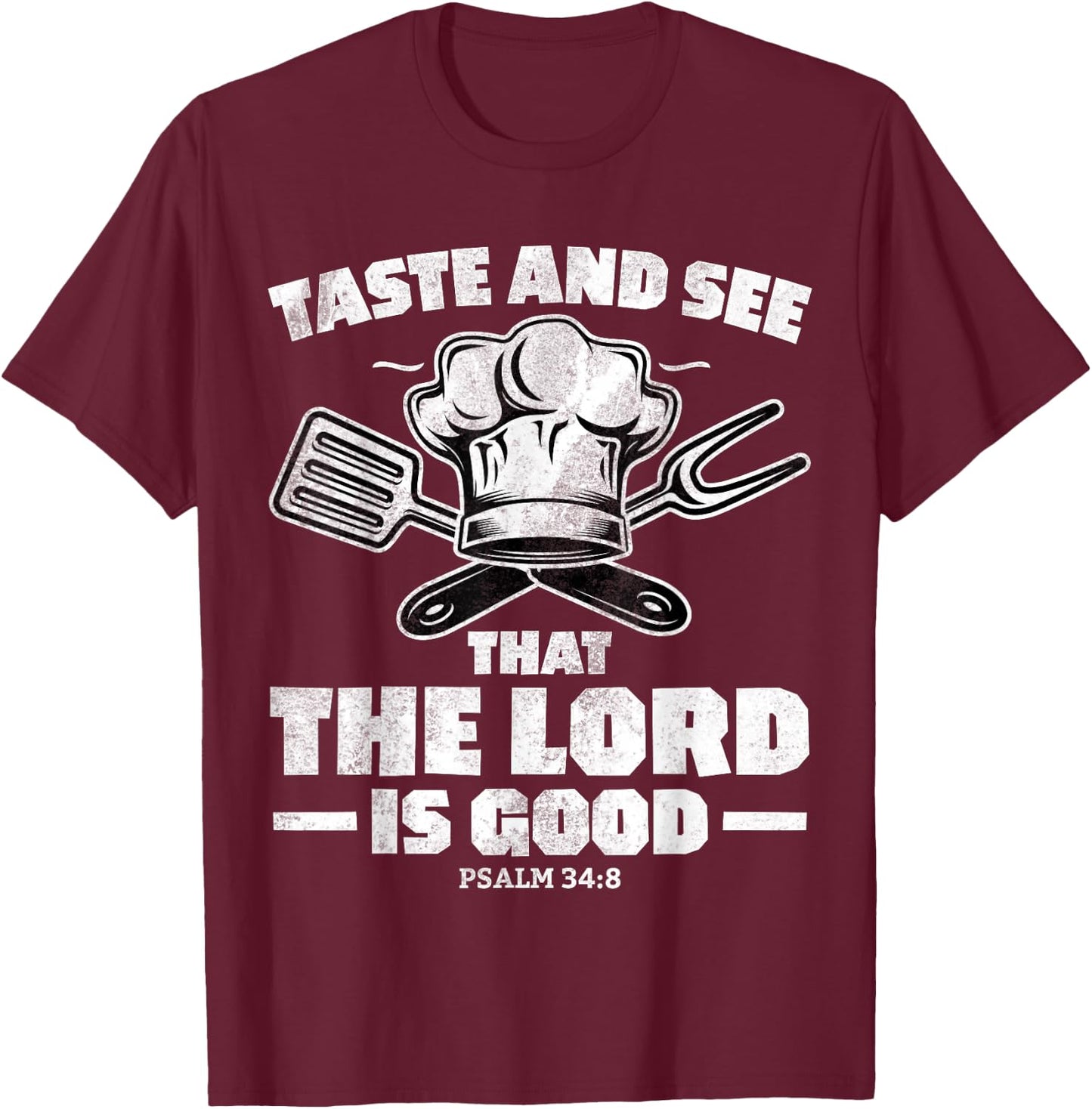 Christian Women Men Taste See Lord Jesus God Good T-Shirt - T-Shirt | Maroon