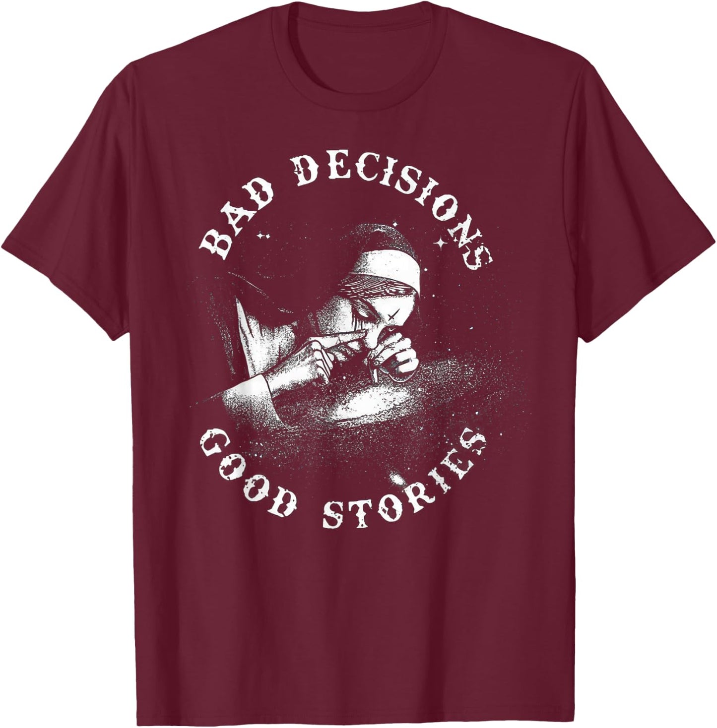 Bad Decisions Good Stories Nonne Tuxedo Unholy Drug Nun , black T-Shirt - T-Shirt | Maroon