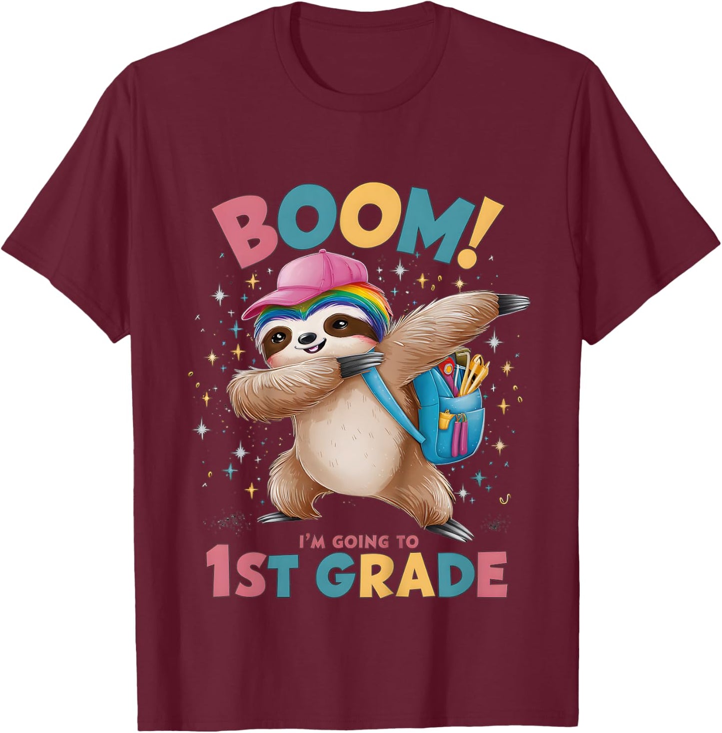 Kids Boom I'm Going To 1st Grade Dabbing Sloth For Back To School T-Shirt - T-Shirt | Maroon
