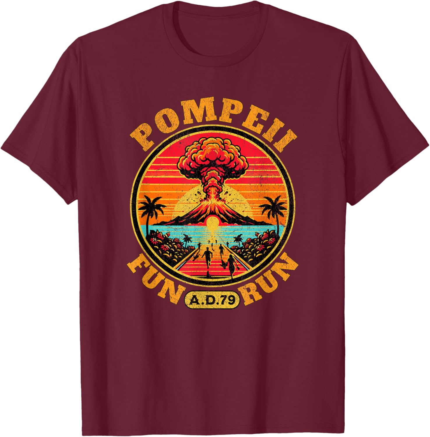 Pompeii Fun Run Marathon Geography Volcanologist Volcanology T-Shirt - T-Shirt | Maroon
