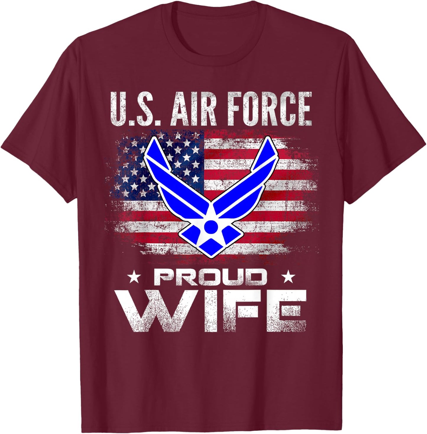 U.S Air Force Proud Wife with American Flag Gift Veteran T-Shirt - T-Shirt | Maroon