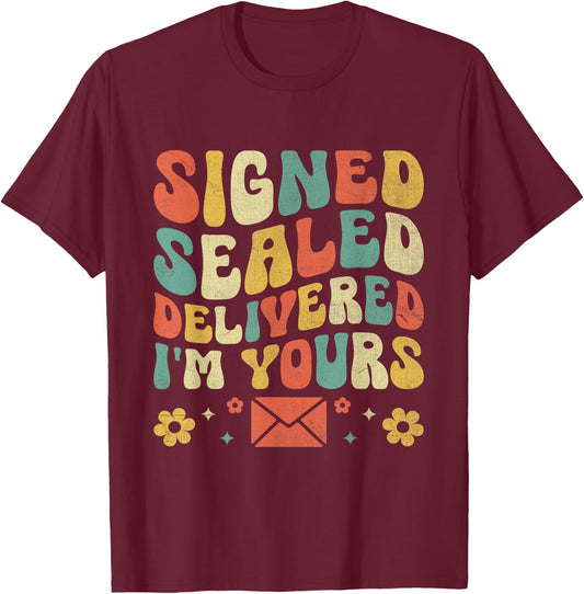 Signed Sealed Delivered I'm yours Postal Worker Mailman T-Shirt - T-Shirt | Maroon