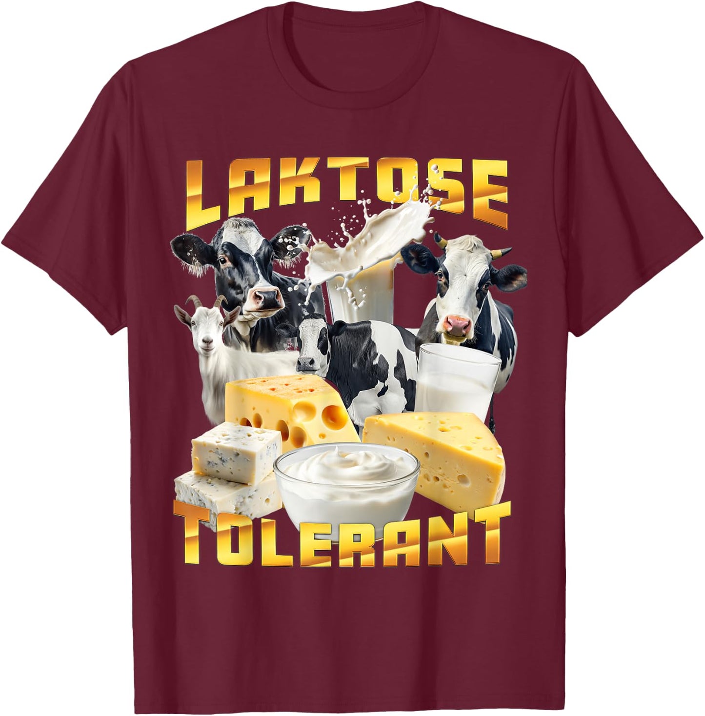 Lactose Tolerant Ugly Shirts Joke Item Ugly Design , black T-Shirt - T-Shirt | Maroon