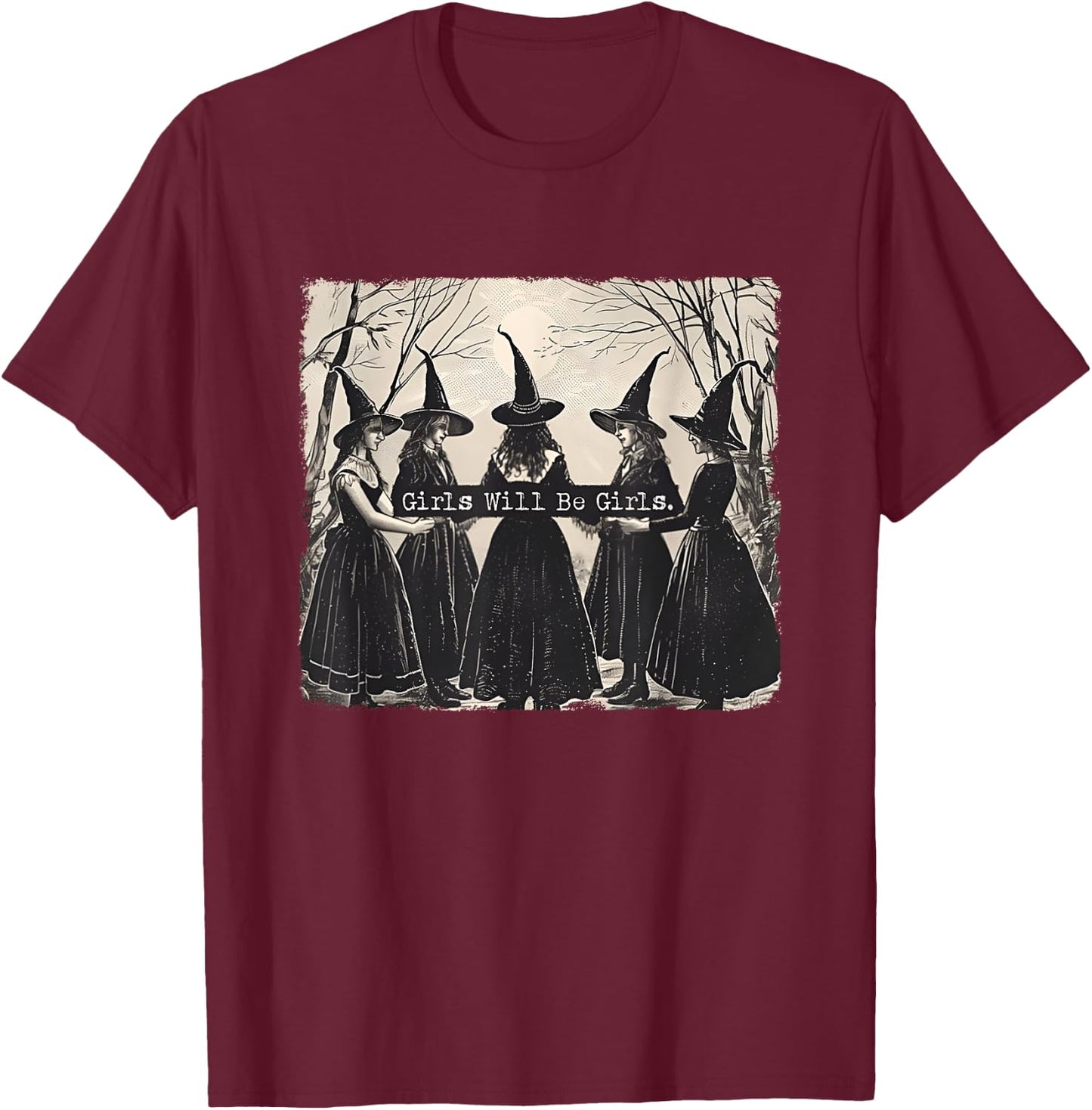 Girl Will Be Girl Lustige Hexe Halloween Vibes Feminist T-Shirt - T-Shirt | Maroon