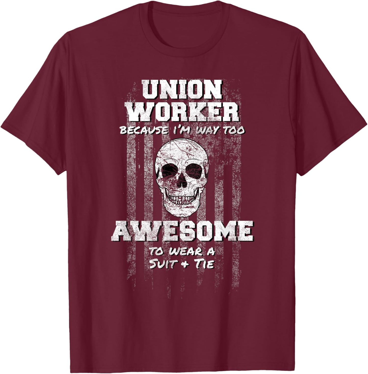 American Funny Union Worker Shirt USA Laborer Operator T-Shirt - T-Shirt | Maroon