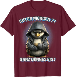 Guten Morgen? Ganz Dünnes Eis! Funny Penguin Coffee , black T-Shirt - T-Shirt | Maroon