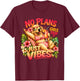 Keine Pläne, nur Vibes, Mädchenausflug, Sommerurlaub, süßer Hund T-Shirt - T-Shirt | Maroon