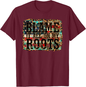 Blame It All On My Roots Country Music Vintage USA Flag T-Shirt - T-Shirt | Maroon