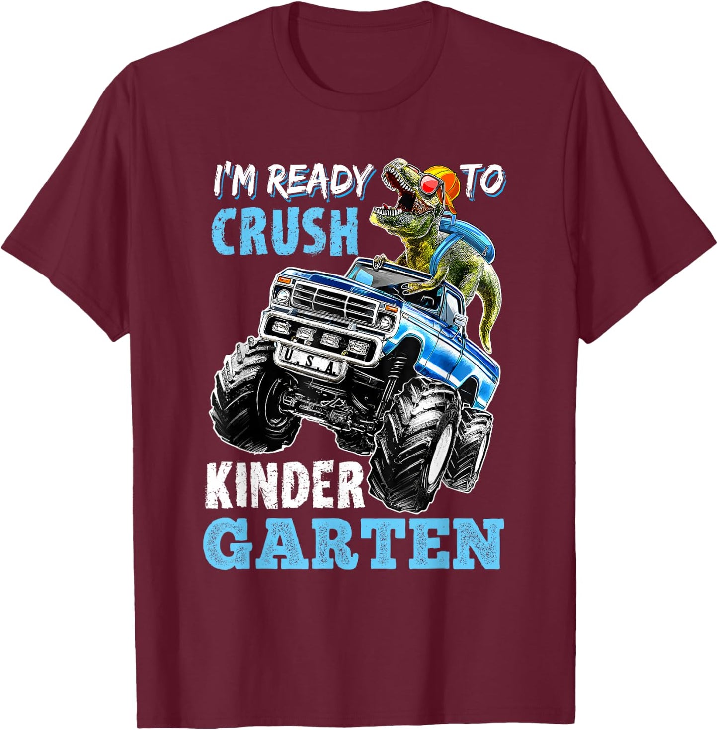 I'm Ready To Crush Kindergarten Monster Truck Dinosaur Boys T-Shirt - T-Shirt | Maroon