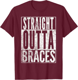 Straight Outta Braces Funny Teeth Dentist Kids Teen Gift T-Shirt - T-Shirt | Maroon
