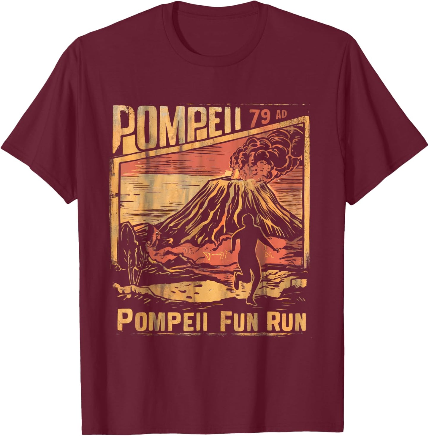 Pompeii Fun Run Geography Volcanologist Volcanology Funny T-Shirt - T-Shirt | Maroon