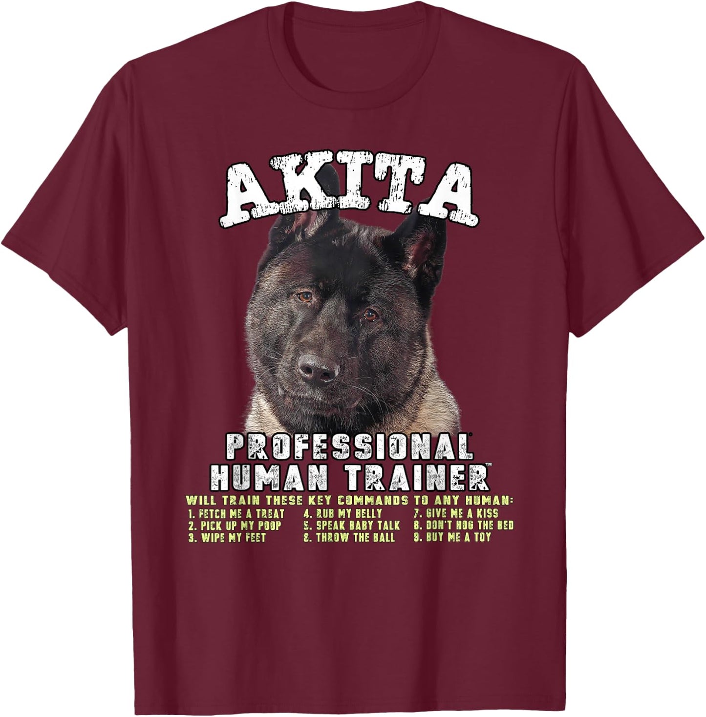 Akita Black Professional Human Trainer T-Shirt - T-Shirt | Maroon