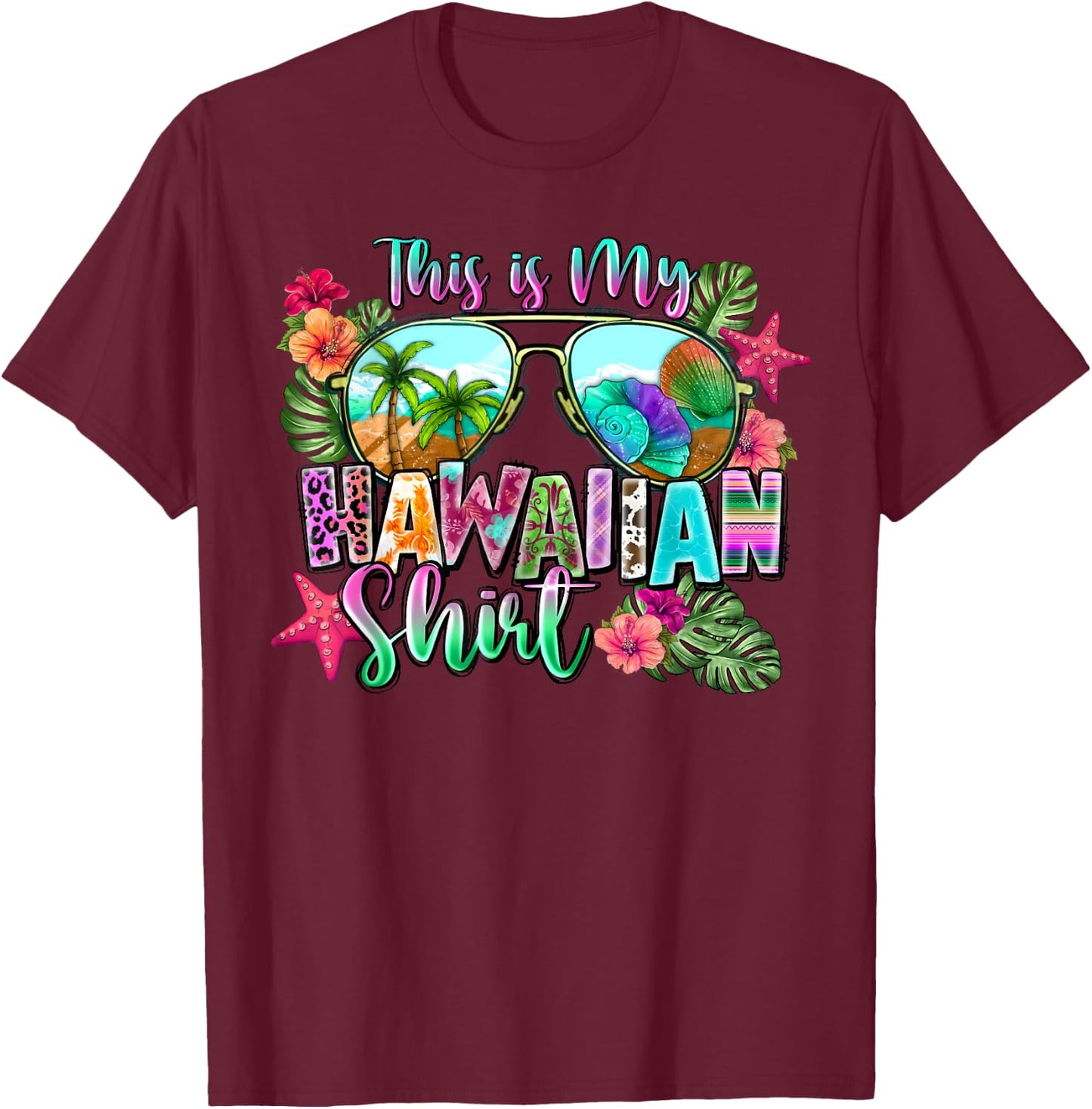 This Is My Hawaiian Shirt Summer Holiday Hawaii Beach Funny , black T-Shirt - T-Shirt | Maroon