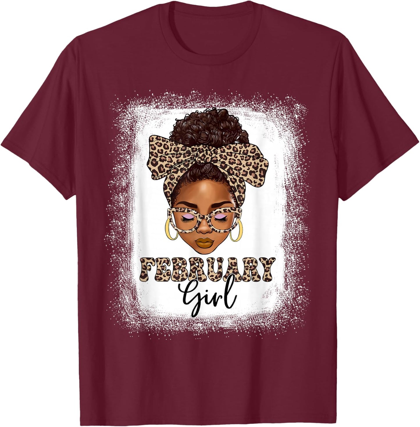 February Girls Afro Messy Bun Bleached Black Women Birthday T-Shirt - T-Shirt | Maroon
