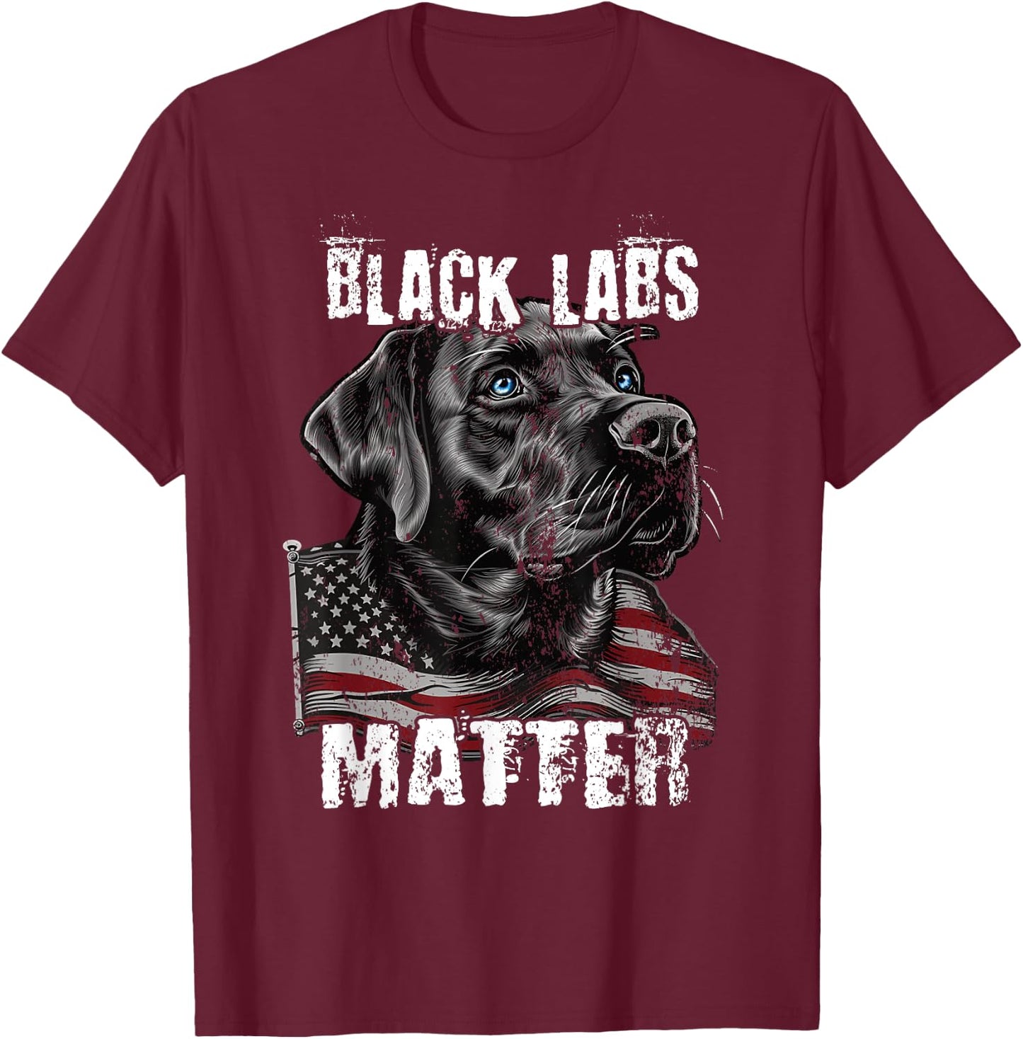 Black Labs Matter Labrador Retriever Parody Lab T-Shirt - T-Shirt | Maroon