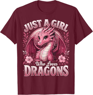 Dragon Cute Just a Girl Who Loves Dragons T-Shirt - T-Shirt | Maroon