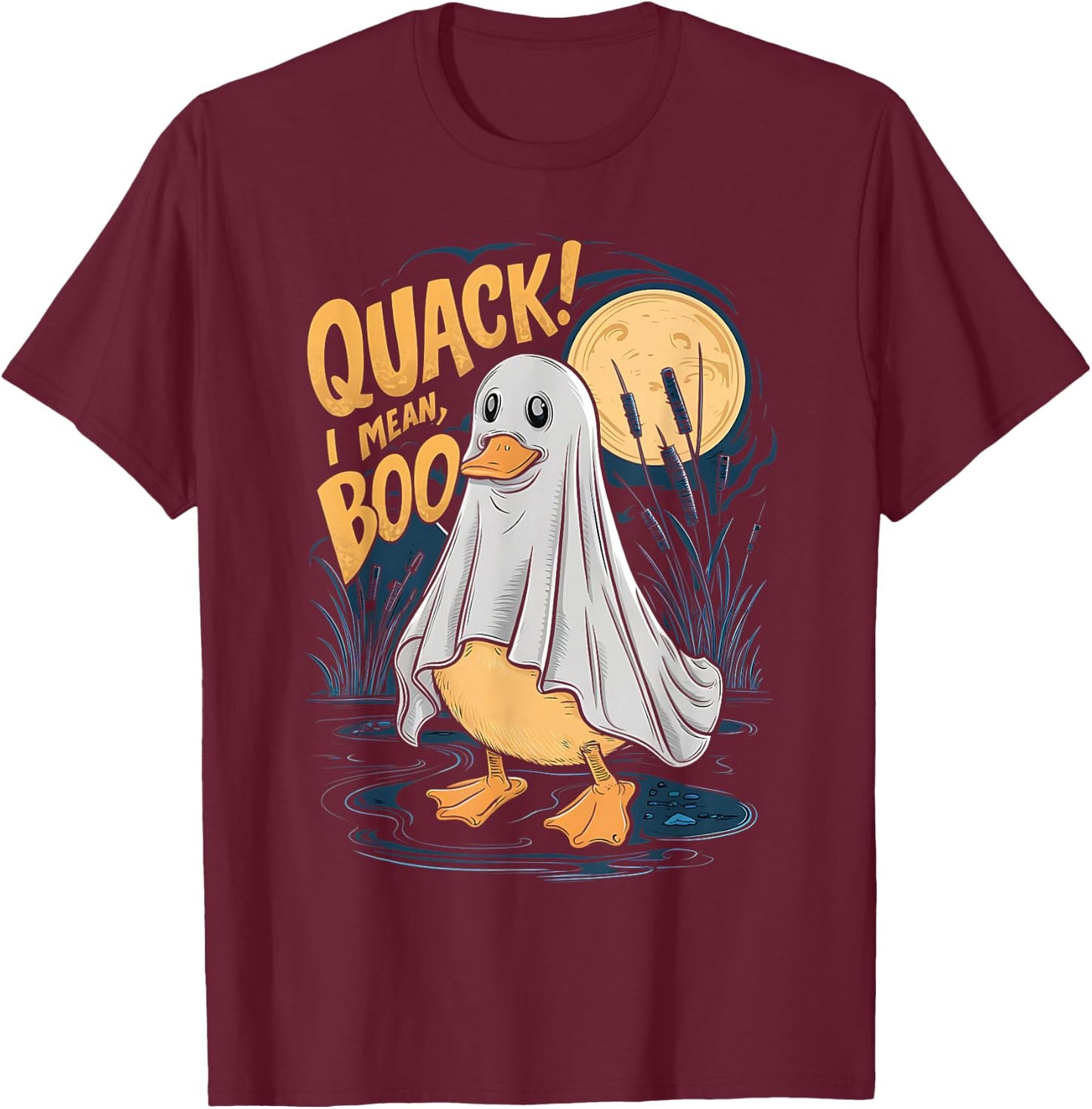 Ghost Costume Cute Duck Quack I Mean Boo Spooky Halloween T-Shirt - T-Shirt | Maroon