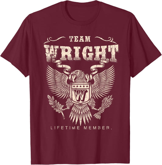 Team Wright Family Name Lifetime Member T-Shirt - T-Shirt | Maroon