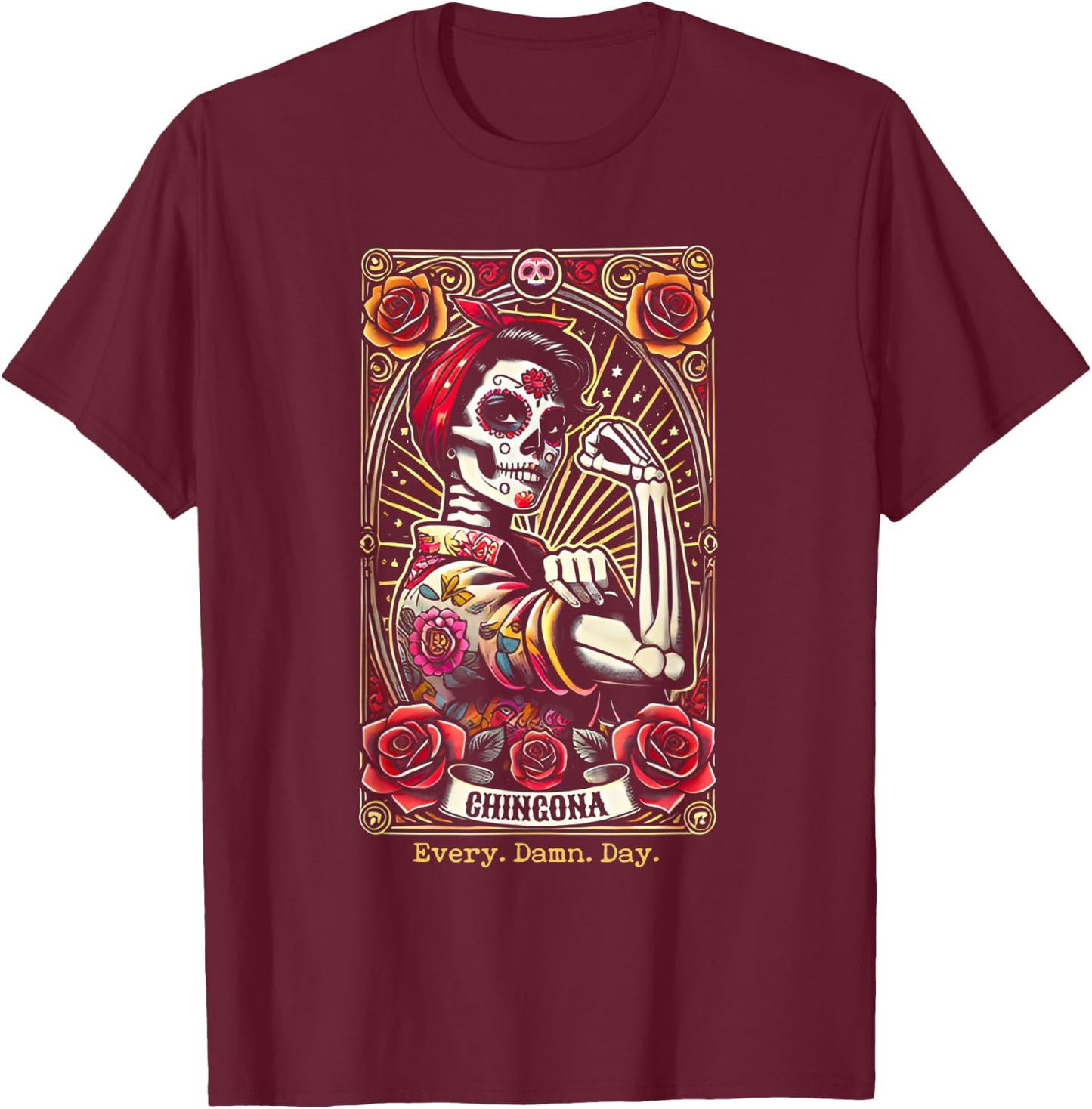 Chingona Every Damn Day Tarot Card T-Shirt - T-Shirt | Maroon