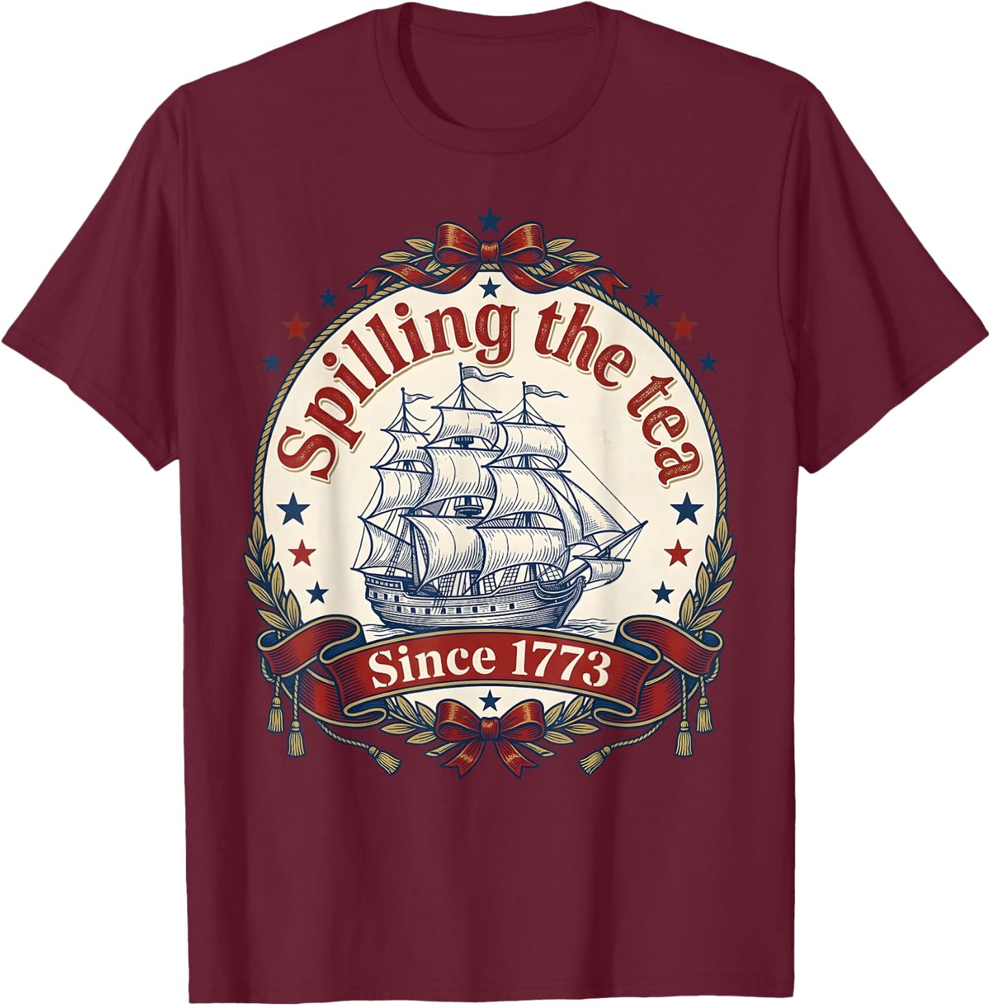 Spilling The Tea Since 1773 Vintage Us History Teacher T-Shirt - T-Shirt | Maroon