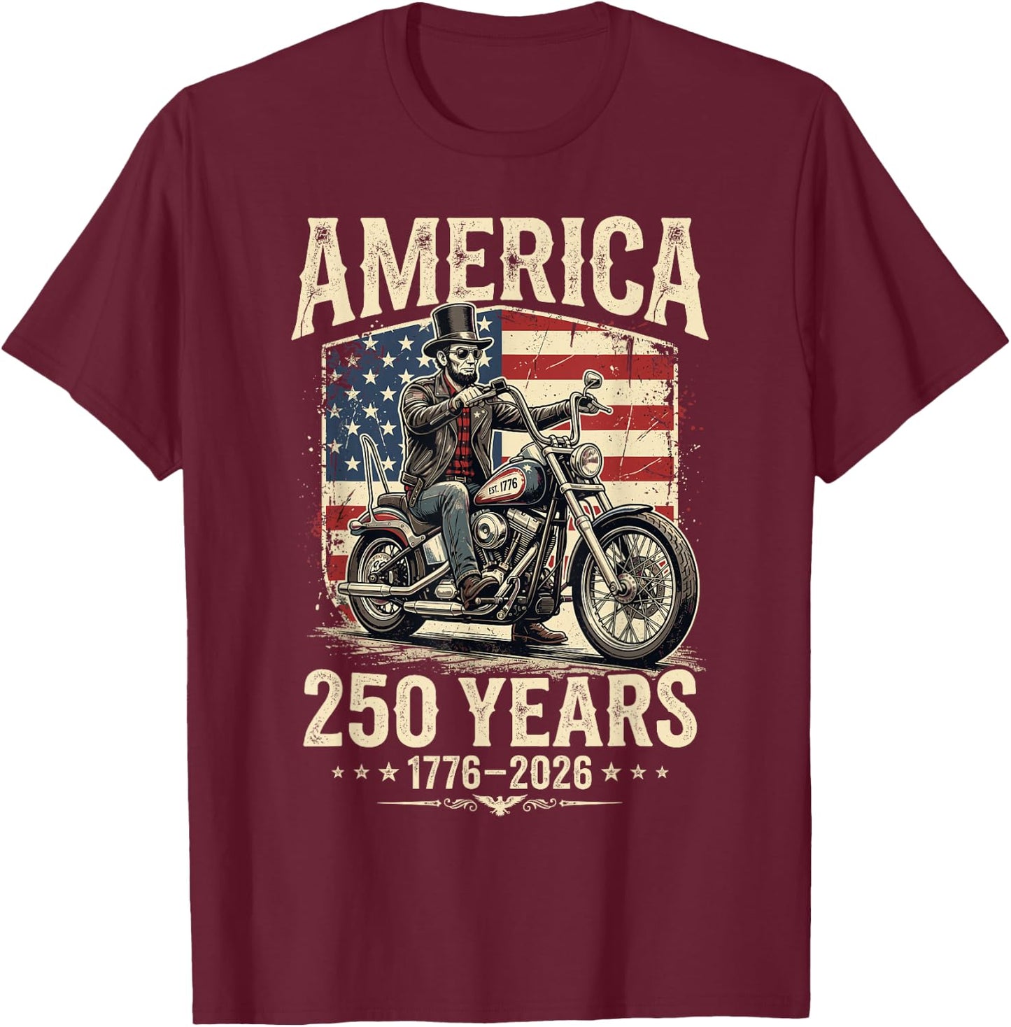America 250 Years Freedom Abraham Lincoln Riding Motorcycle T-Shirt - T-Shirt | Maroon