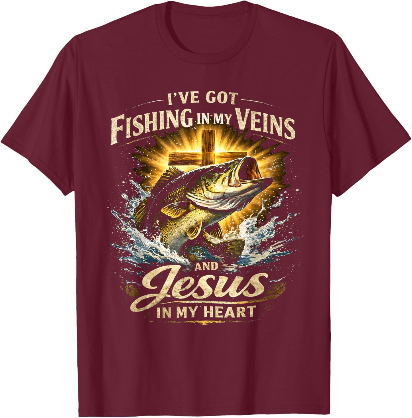 Fishing in My Veins Jesus in My Heart T-Shirt - T-Shirt | Maroon