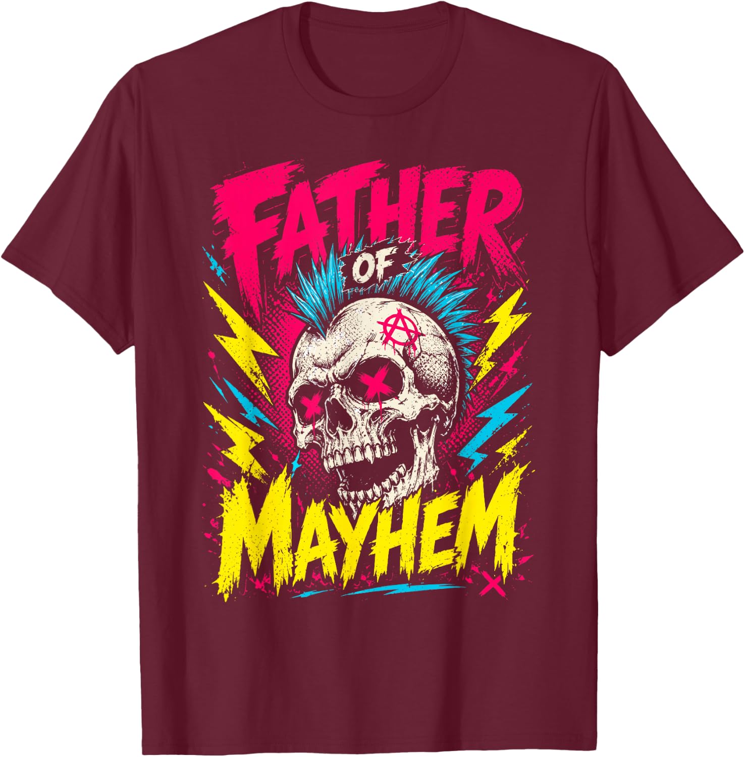 Father's Day Father of Mayhem Proud Dad T-Shirt - T-Shirt | Maroon