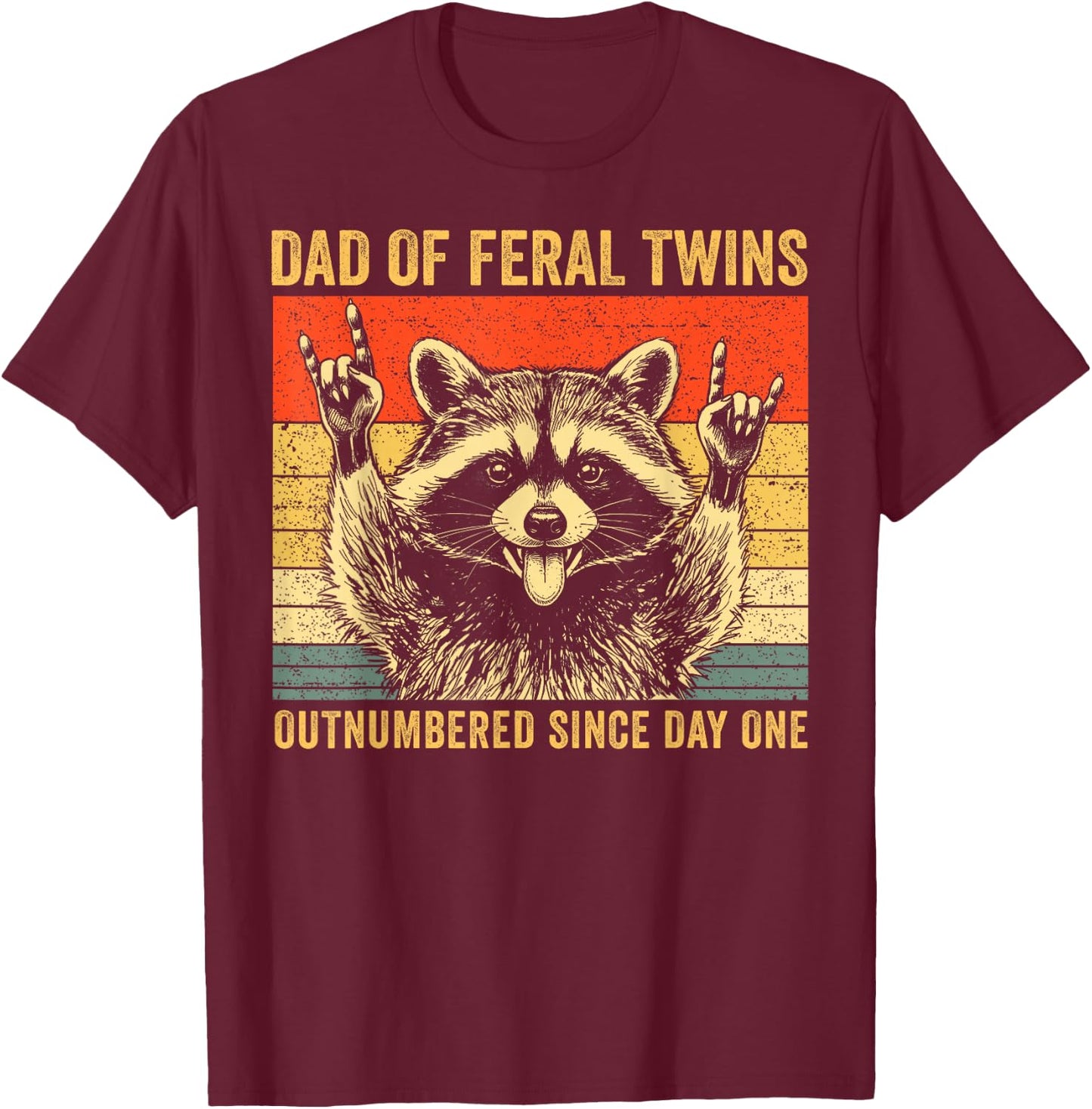 Dad of Feral Twins Unhinged Raccoon Fathers Day Men Vintage T-Shirt - T-Shirt | Maroon