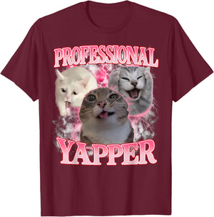 Professional Yapper Cat Funny Oddly Specific Dank Cat Meme T-Shirt - T-Shirt | Maroon