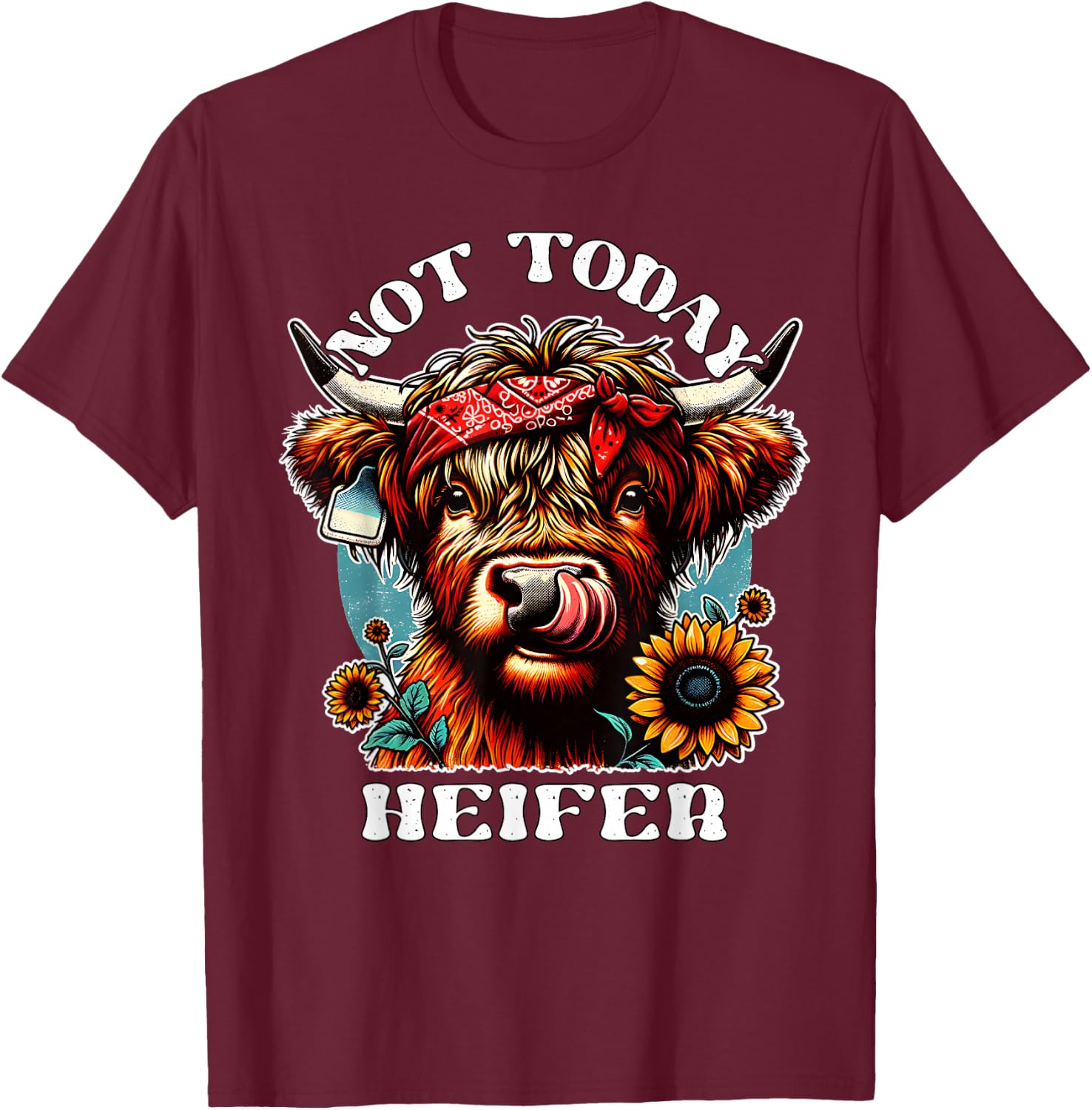 Not Today Heifer Retro Highland Cow Bandana Sunflowers T-Shirt - T-Shirt | Maroon