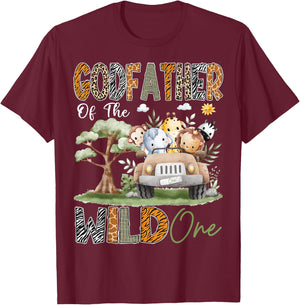 GodFather Of The Wild One 1St Birthday Safari Jungle Animal T-Shirt - T-Shirt | Maroon