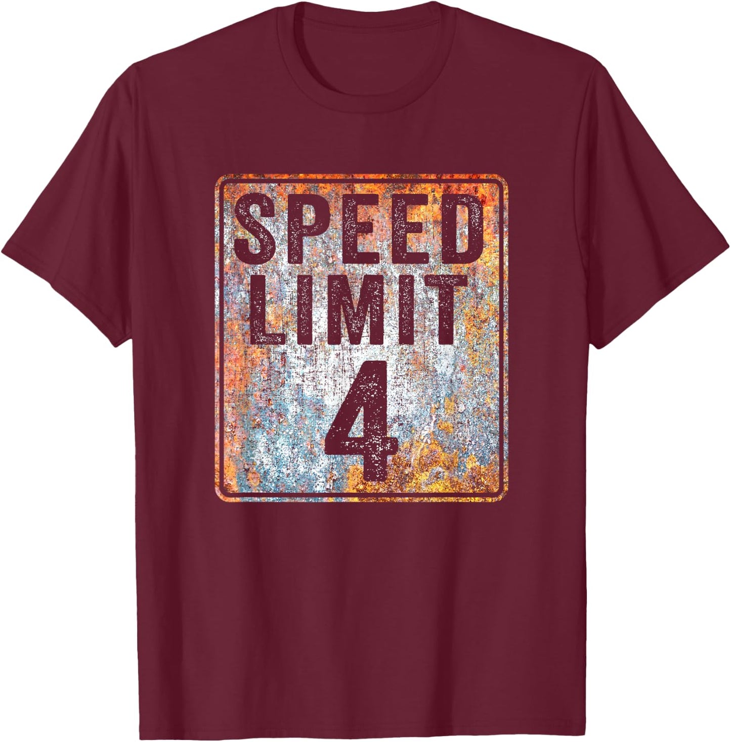 Speed Limit 4 MPH Sign 4th Birthday 4 Years Old Driving T-Shirt - T-Shirt | Maroon