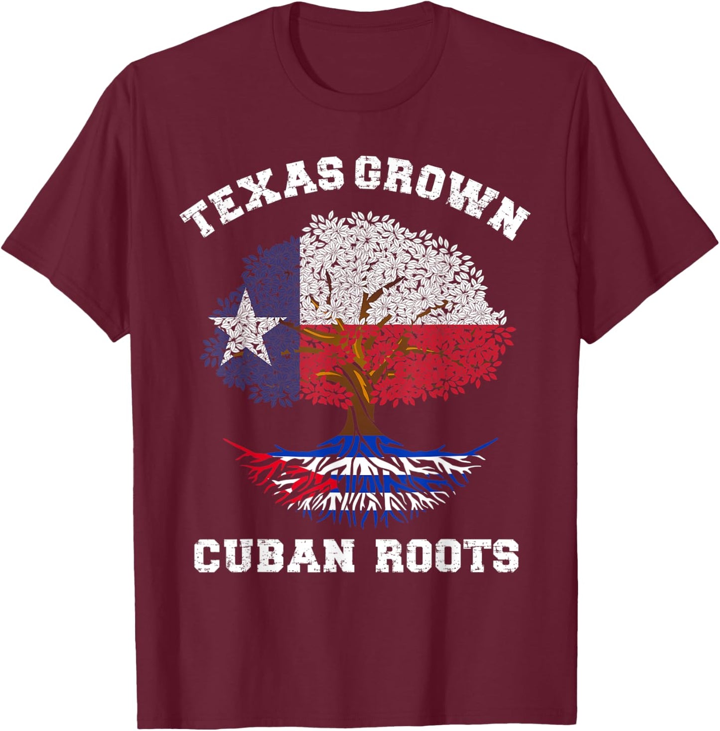 Texas Cuba Texan Cuban Texas grown Cuban roots T-Shirt - T-Shirt | Maroon