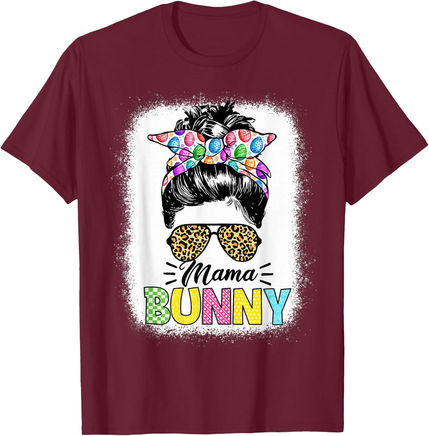 Mama Bunny Shirt Easter Mom Messy Bun Leopard T-Shirt - T-Shirt | Maroon
