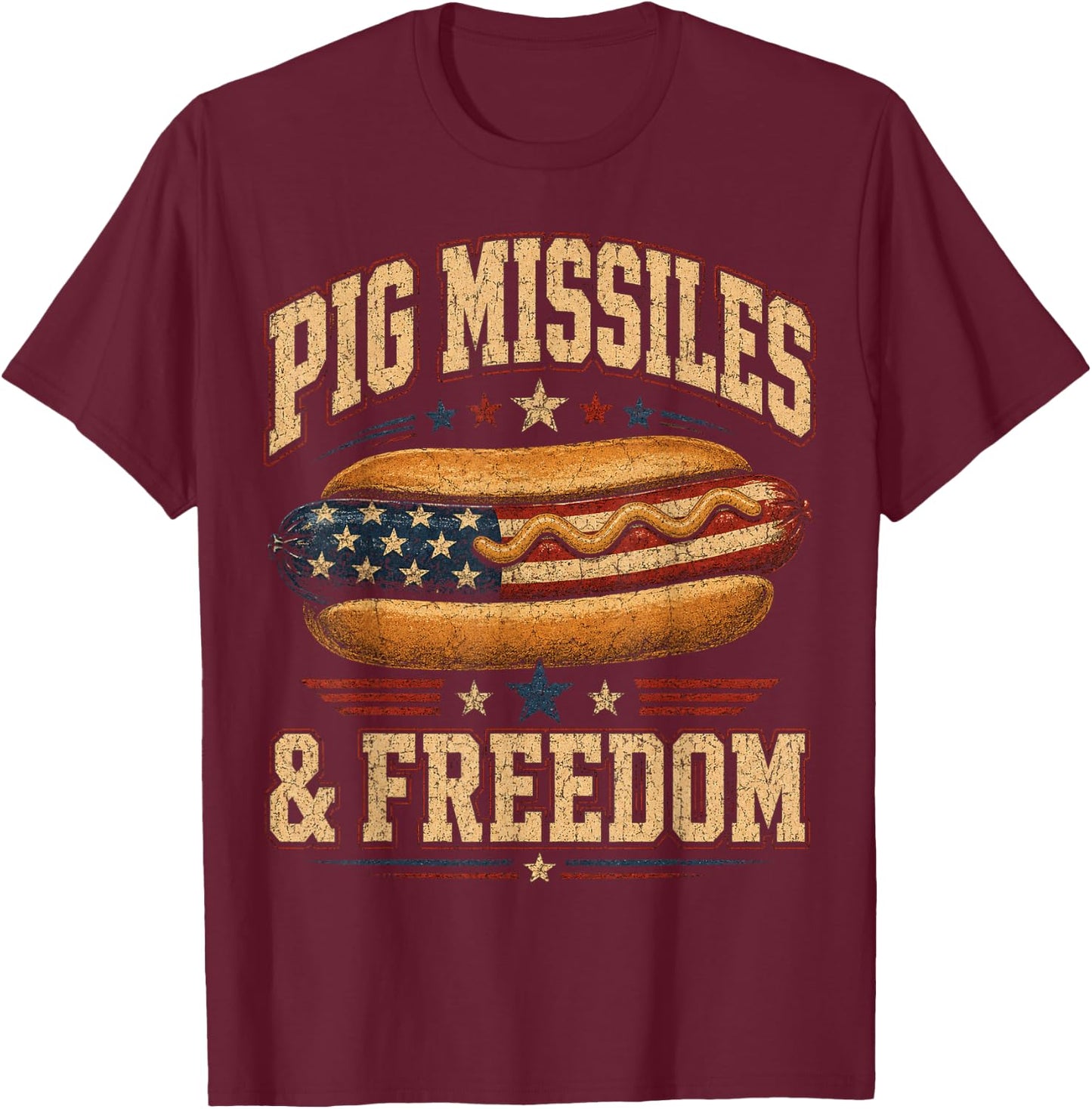 Funny Hotdog Pig Missiles Freedom 4th of July BBQ Patriotic T-Shirt - T-Shirt | Maroon