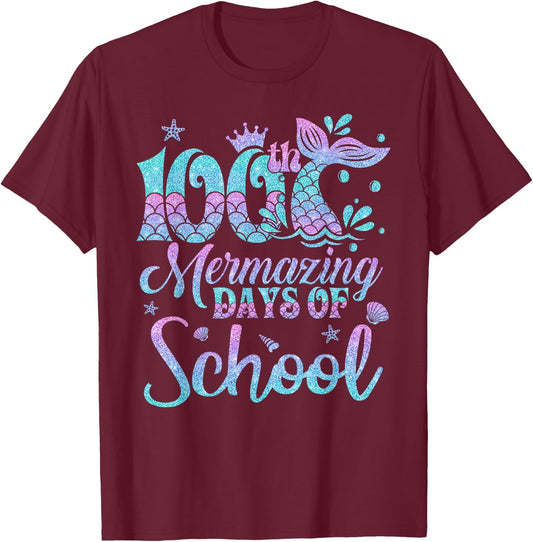100 Mermazing Days Of School Mermaid 100th Day Girls T-Shirt - T-Shirt | Maroon