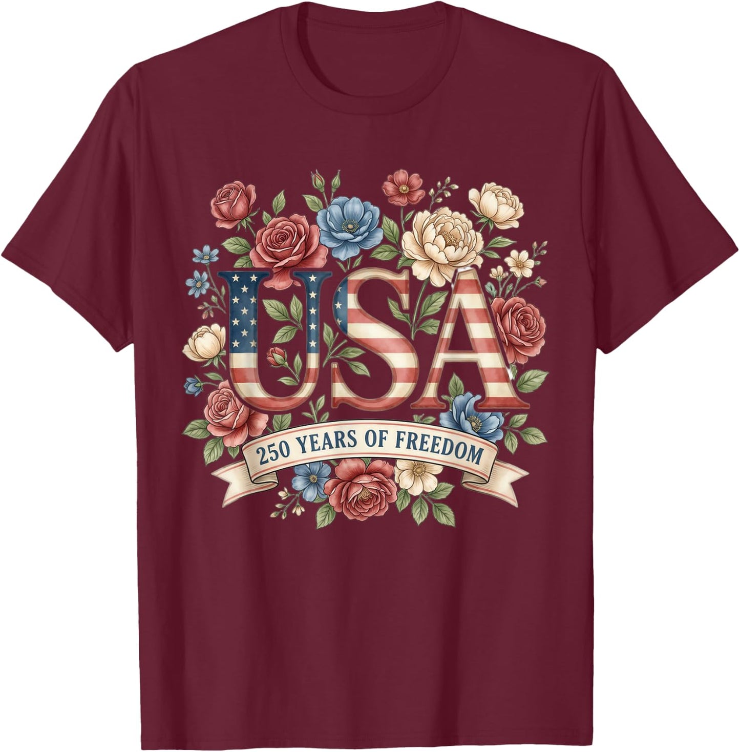 250 Years America Anniversary Flowers USA 250th Birthday T-Shirt - T-Shirt | Maroon