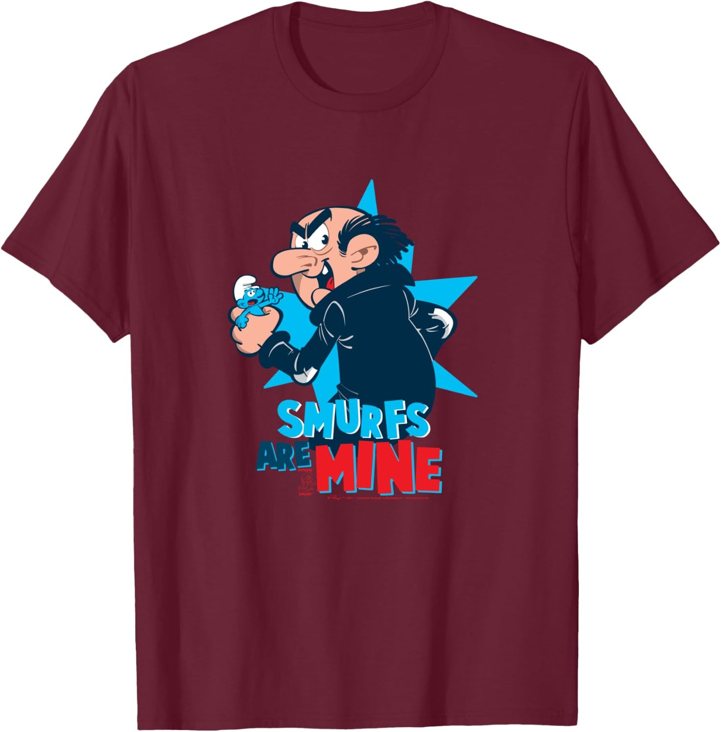 The Smurfs Smurfs Gargamel Smurfs are MINE T-Shirt - T-Shirt | Maroon