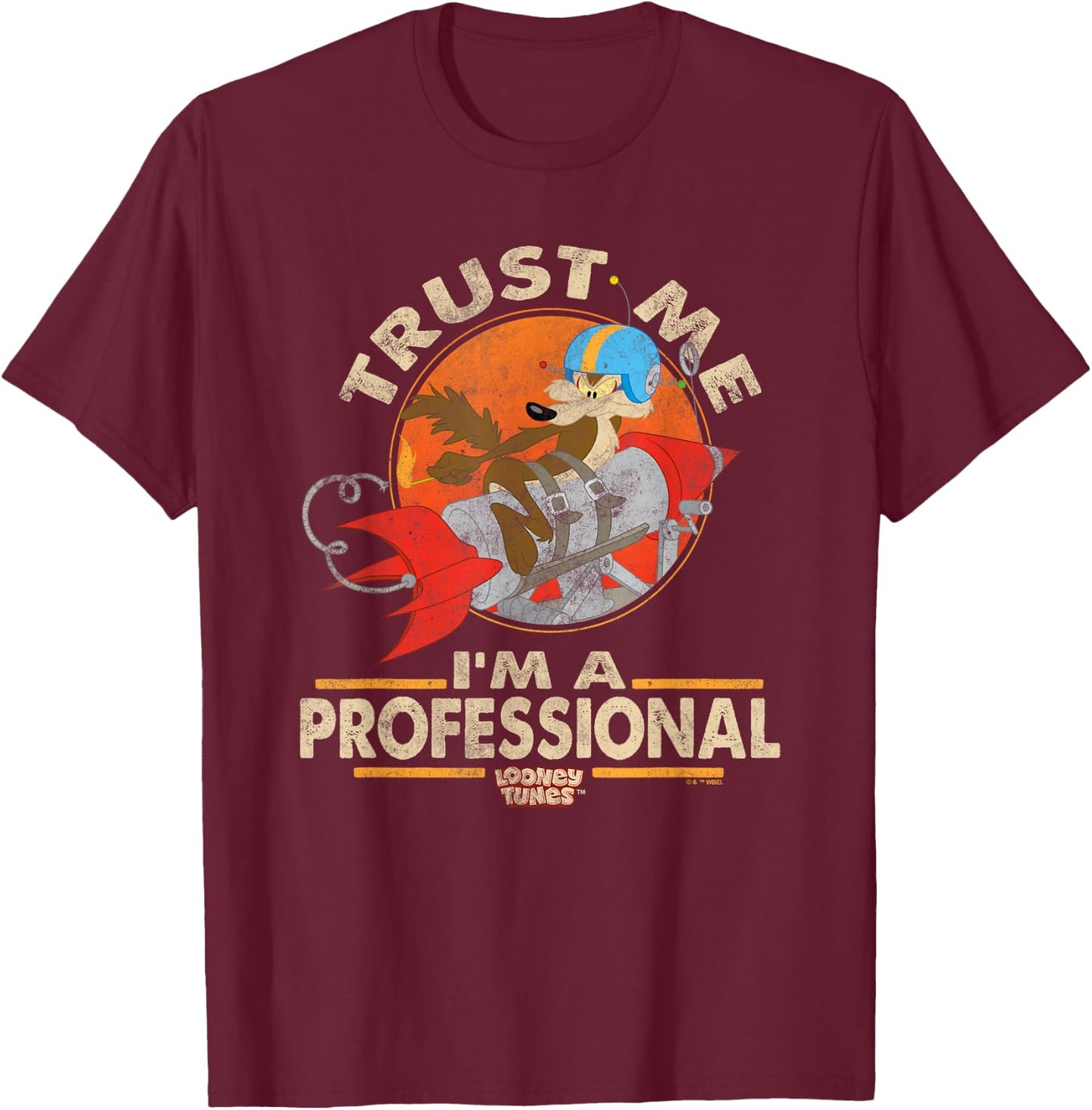 Looney Tunes Wile E Coyote I'm A Professional T-Shirt - T-Shirt | Maroon