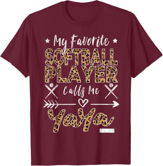 My Favorite Softball Player Calls Me Yaya Grandma Leopard T-Shirt - T-Shirt | Maroon